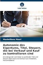 Autonomie des Eigentums, Titel, Steuern, die bei Verkauf und Kauf zu kontrollieren sind