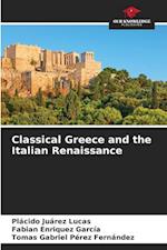 Classical Greece and the Italian Renaissance