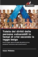 Tutela dei diritti delle persone vulnerabili in tempi di crisi secondo la legge belga