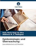 Epidemiologie und Überwachung: