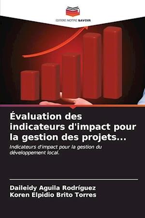 Évaluation des indicateurs d'impact pour la gestion des projets...