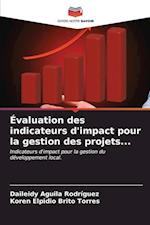 Évaluation des indicateurs d'impact pour la gestion des projets...