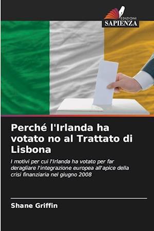 Perché l'Irlanda ha votato no al Trattato di Lisbona