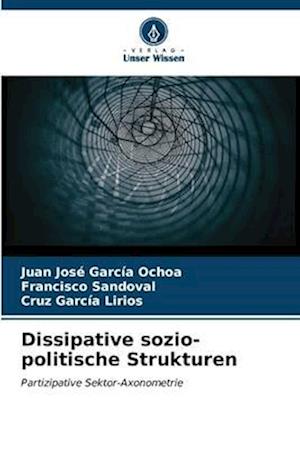 Dissipative sozio-politische Strukturen