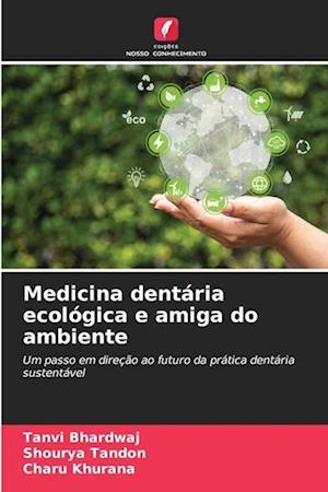 Medicina dentária ecológica e amiga do ambiente