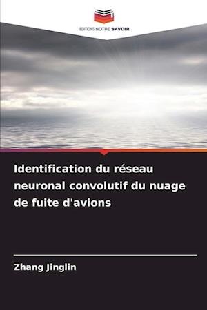 Identification du réseau neuronal convolutif du nuage de fuite d'avions