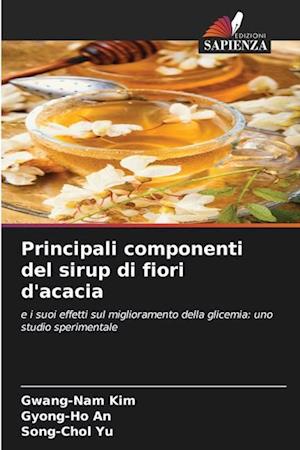 Principali componenti del sirup di fiori d'acacia