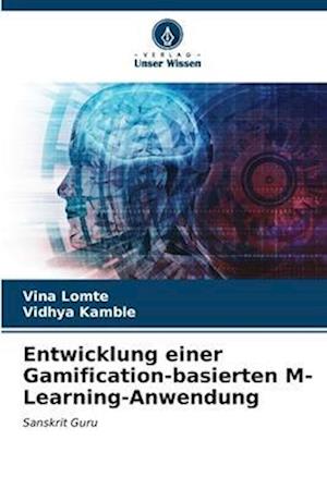 Entwicklung einer Gamification-basierten M-Learning-Anwendung