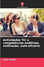 Actividades TIC e competências auditivas, motivação, auto-eficácia