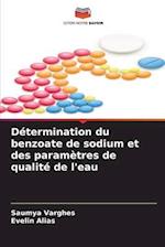 Détermination du benzoate de sodium et des paramètres de qualité de l'eau