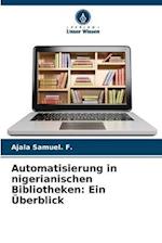 Automatisierung in nigerianischen Bibliotheken: Ein Überblick