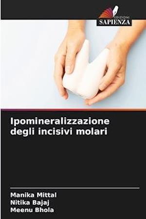 Ipomineralizzazione degli incisivi molari