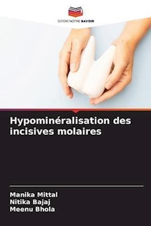 Hypominéralisation des incisives molaires