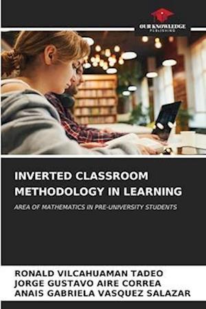 INVERTED CLASSROOM METHODOLOGY IN LEARNING