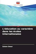 L'éducation au caractère dans les écoles internationales