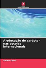 A educação do carácter nas escolas internacionais