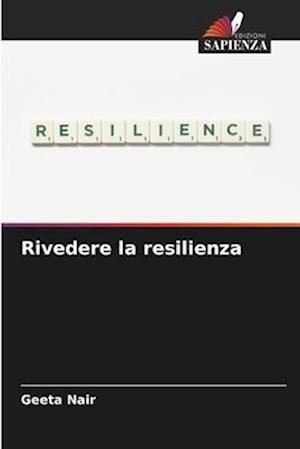 Rivedere la resilienza