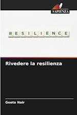 Rivedere la resilienza