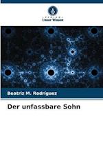 Der unfassbare Sohn