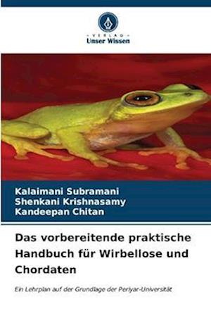 Das vorbereitende praktische Handbuch für Wirbellose und Chordaten