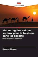 Marketing des médias sociaux pour le tourisme dans les déserts