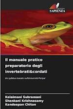 Il manuale pratico preparatorio degli invertebrati&cordati