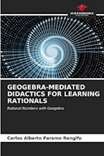 GEOGEBRA-MEDIATED DIDACTICS FOR LEARNING RATIONALS