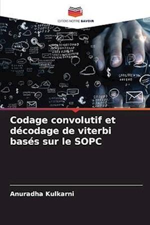 Codage convolutif et décodage de viterbi basés sur le SOPC