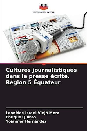 Cultures journalistiques dans la presse écrite. Région 5 Équateur