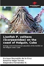 Lionfish P. volitans (Scorpaenidae) on the coast of Holguin, Cuba