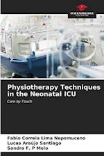 Physiotherapy Techniques in the Neonatal ICU