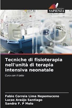 Tecniche di fisioterapia nell'unità di terapia intensiva neonatale