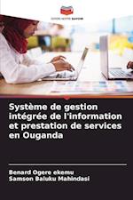 Système de gestion intégrée de l'information et prestation de services en Ouganda