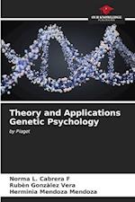 Theory and Applications Genetic Psychology