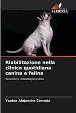 Riabilitazione nella clinica quotidiana canina e felina