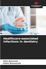 Healthcare-associated infections in dentistry