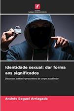 Identidade sexual: dar forma aos significados