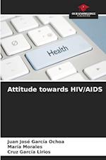 Attitude towards HIV/AIDS