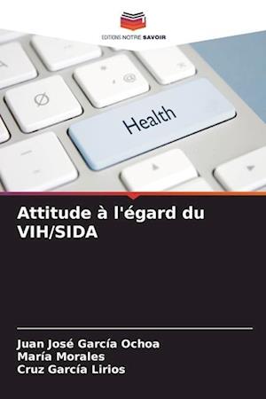 Attitude à l'égard du VIH/SIDA