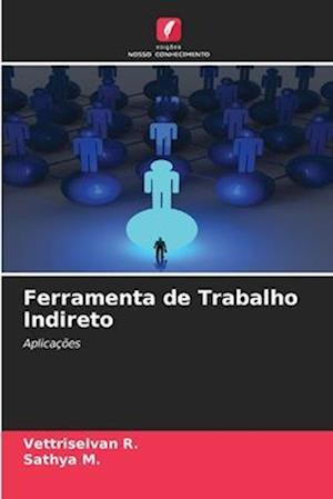 Ferramenta de Trabalho Indireto