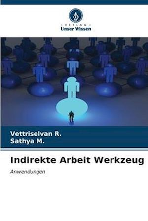 Indirekte Arbeit Werkzeug