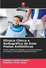 Eficácia Clínica e Radiográfica de Duas Pastas Antibióticas