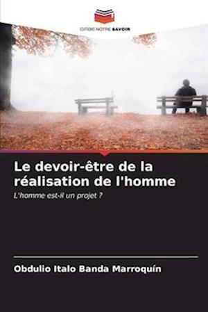 Le devoir-être de la réalisation de l'homme