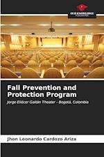 Fall Prevention and Protection Program