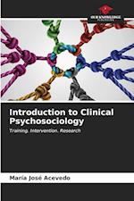 Introduction to Clinical Psychosociology