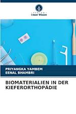 BIOMATERIALIEN IN DER KIEFERORTHOPÄDIE