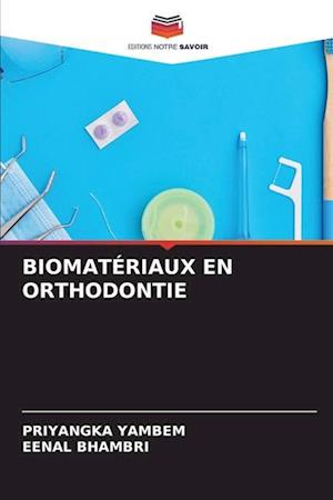 BIOMATÉRIAUX EN ORTHODONTIE