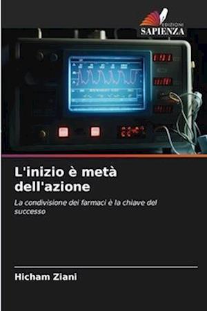 L'inizio è metà dell'azione