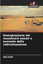 Emarginazione dei musulmani somali e aumento della radicalizzazione