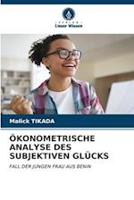 ÖKONOMETRISCHE ANALYSE DES SUBJEKTIVEN GLÜCKS